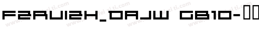 FZRUIZH_DAJW GB10字体转换